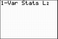 A screenshot from the graphing calculator. The home screen is displayed with the command 1 variable statistics of list two.