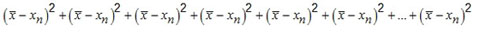 the quantity of the mean minus x sub n squared plus the quantity of the mean minus x sub n squared plus the quantity of the mean minus x sub n squared plus the quantity of the mean minus x sub n squared plus the quantity of the mean minus x sub n squared plus the quantity of the mean minus x sub n squared plus ellipsis plus the quantity of the mean minus x sub n squared